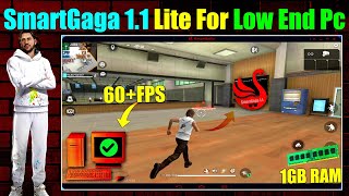 SmartGaga 11 Lite For Low End Pc  1GB Ram No Graphics Card  smartgaga free fire Preinstall [upl. by Dustan588]