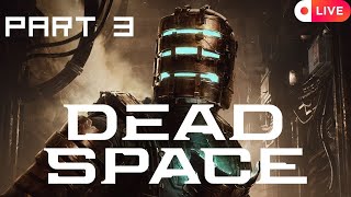 Dead Space Remake  From Zero Gravity to Full Terror  Live 3 🔴 [upl. by Theis881]