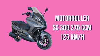 Motorroller SC 300 276 ccm 125 kmh [upl. by Aleb]