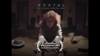 Portal  A 360VR experience [upl. by Ruenhcs]