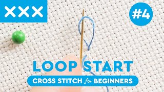 CROSS STITCH Loop Start Beginners GUIDE  Cross Stitch Series 4 [upl. by Llenrup216]