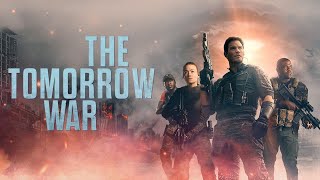 The Tomorrow War 2021 Movie  Chris Pratt Yvonne Strahovski J K Simmons  Review and Facts [upl. by Ahsikcin929]