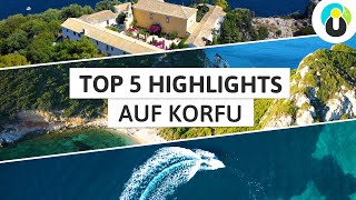 TOP 5 KORFU TIPPS 🇬🇷  Die schönsten Sehenswürdigkeiten  Urlaubsguru [upl. by Cobbie321]