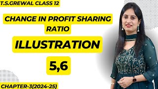 Change in profit sharing ratio Illustration 5 6 Class 12th Accounts TSGrewal [upl. by Kravits212]