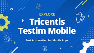 Tricentis Testim Mobile  Test Automation for Mobile Apps [upl. by Latsyrhk]