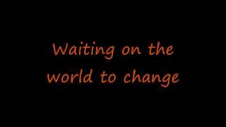 John Mayer  Waiting on the World to Change  Lyrics [upl. by Dellora]