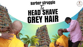 Barber Struggle to Headshave Grey Hair  Temple hair factory [upl. by Cord522]