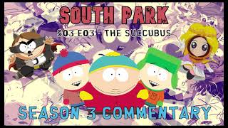 South Park  Season 3  Commentary by Trey Parker amp Matt Stone [upl. by Paddie]