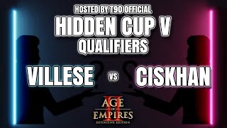 Hidden Cup V Qualifiers Villese vs Ciskhan Hosted by T90 Official  AOE 2 Definitive Edition [upl. by Ominorej]