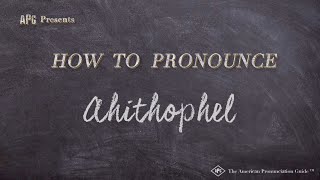 How to Pronounce Ahithophel Real Life Examples [upl. by Adilen]