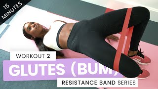 RESISTANCE BAND WORKOUT  GLUTES BUM  HOME WORKOUT  15 MINUTES [upl. by Attelrak]