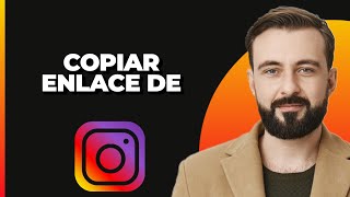 Cómo COPIAR EL LINK O URL DE INSTAGRAM 2024 [upl. by Anauqat]