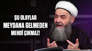 Mehdî Aleyhisselâm’ın Zuhûrundan Bir Kaç Ay Önce Gerçekleşecek Şu Olaylar Meydana Gelmeden [upl. by Ehcar]