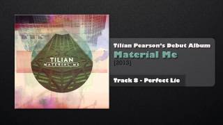 Tilian  Perfect Lie Track 8 [upl. by Karr]