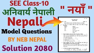 Class10 Nepali  नेपाली Model Questions 2080 Solutions  SEE Nepali Neb Model Questions Solutions [upl. by Hilten]