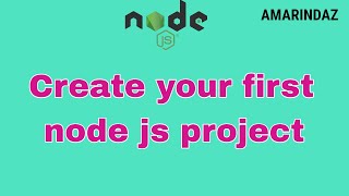 How to create node js project using npm [upl. by Akiner522]