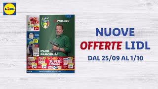 OFFERTE LIDL dal 2509 al 110  Sfoglia il nuovo volantino  Lidl Italia [upl. by Viehmann]