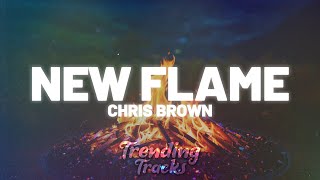 Chris Brown  New Flame Clean  Lyrics [upl. by Agemo850]