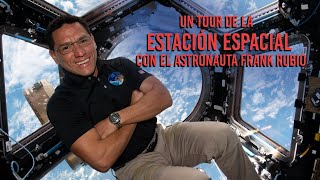 Un tour de la Estación Espacial Internacional con Frank Rubio [upl. by Aubreir]