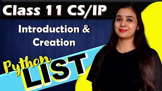 PYTHON  LIST  Introduction Indexing  CBSE Class 11CSIP  Lovejeet Arora [upl. by Ettenhoj649]