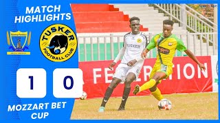 Kakamega Homeboyz 10 Tusker FC Mozzart Bet Cup Highlights [upl. by Maud]