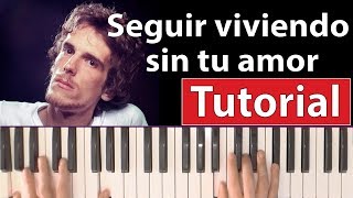 Como tocar quotSeguir viviendo sin tu amorquotLuis A Spinetta  Piano tutorial partitura y mp3 [upl. by Nosned87]