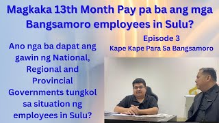 13th Month Pay of BARMM Sulu Employees and The Transition of Sulu to Another Region [upl. by Heiney907]