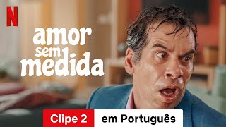 Amor Sem Medida Clipe 2  Trailer em Português  Netflix [upl. by Nasar]