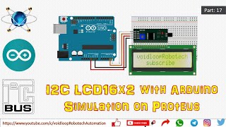 17 I2C LCD16x2 with Arduino Simulation on Proteus [upl. by Nho]