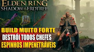 Elden Ring Build MUITO OP Utilizando os Espinhos Impenetráveis Mago Bleed [upl. by Utta]