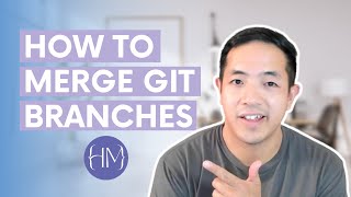 How To Merge Git Branches [upl. by Nonnelg]