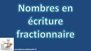 Nombres en écritures fractionnaires [upl. by Oatis]