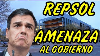 REPSOL AMENAZA al GOBIERNO de SÁNCHEZ [upl. by Ilrebmyk]