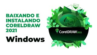 baixando e instalando Coreldraw2021 No Windows [upl. by Orfield790]