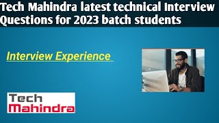 Latest Tech Mahindra interview Experience for 2023 batch students interviewquestions techmahindra [upl. by Nikolos]