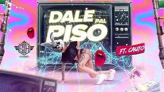 DJ Cнαrdѕ  Dale Pal Piso Feat Cauto La Tentacion [upl. by Ocirderf]