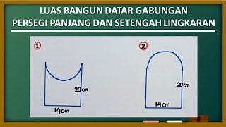 luas bangun datar gabungan persegi panjang dan setengah lingkaran [upl. by Tennek]