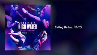 Calling Me feat NEYO Step Up High Water Season 2 [upl. by Eimmis]