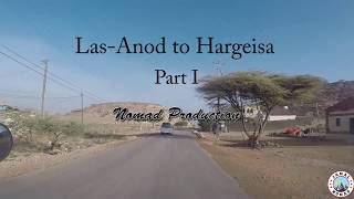 Road tripping from Laascaanood LasAnod to Hargeisa Part I [upl. by Leatri]