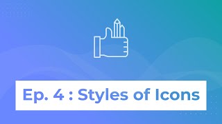 Ep 4  Styles of Icons [upl. by Natsirk]