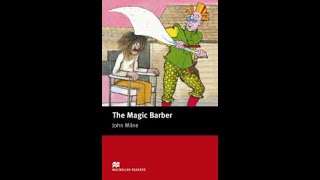 Learn english trough story  The Magic Barber John Milne [upl. by Luapnhoj]