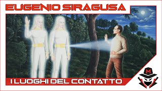 Ep 76 Eugenio Siragusa I LUOGHI DEL CONTATTO [upl. by Weiss707]