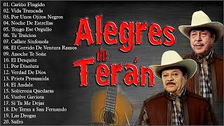 Los Alegres De Teran Las Mejores Canciones  20 Exitos Inmortales  Corridos Y Rancheras Mix [upl. by Kieryt]