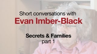 Secrets amp Families Part 1 with Evan ImberBlack [upl. by Anerrol]