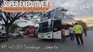 SUPER EXECUTIVE TERMURAH DIJALURNYA  Rp 410000 Surabaya  Jakarta Double Decker Multi Class 28DD [upl. by Ahsiugal]