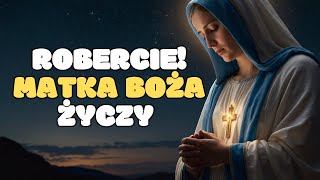 MODLITWA URODZINOWA ZA ROBERTA 🙏  Modlitwa Do Matki Bożej [upl. by Harras]