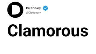 Clamorous Meaning In English [upl. by Coltson831]