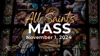 All Saints Day Mass  Friday November 1st 2024 [upl. by Jehiah]