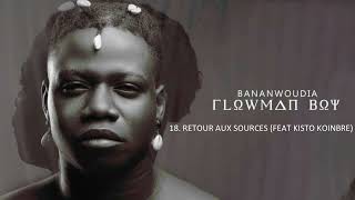 Flowman Boy  Retour Aux Sources feat Kisto Koinbré [upl. by O'Meara]