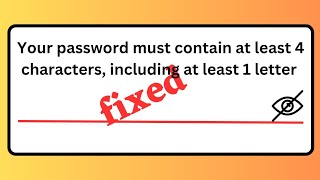 Your password contain at least 4 characters including at this one letter 2023 [upl. by Ordnajela]